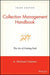 Collection Management Handbook