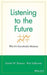 Listening to the Future