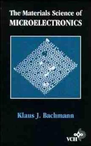 The Materials Science of Microelectronics
