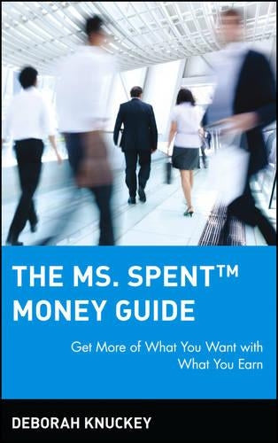 The Ms. Spent Money Guide