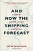 And Now The Shipping Forecast