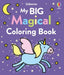 My Big Magical Coloring Book (My Big Coloring