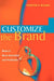 Customize the Brand