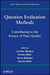 Question Evaluation Methods