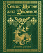 Celtic Myths and Legends