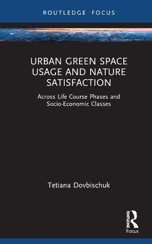 Urban Green Space Usage and Nature Satisfaction