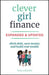 Clever Girl Finance, Expanded & Updated