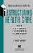 Restructuring Health Care