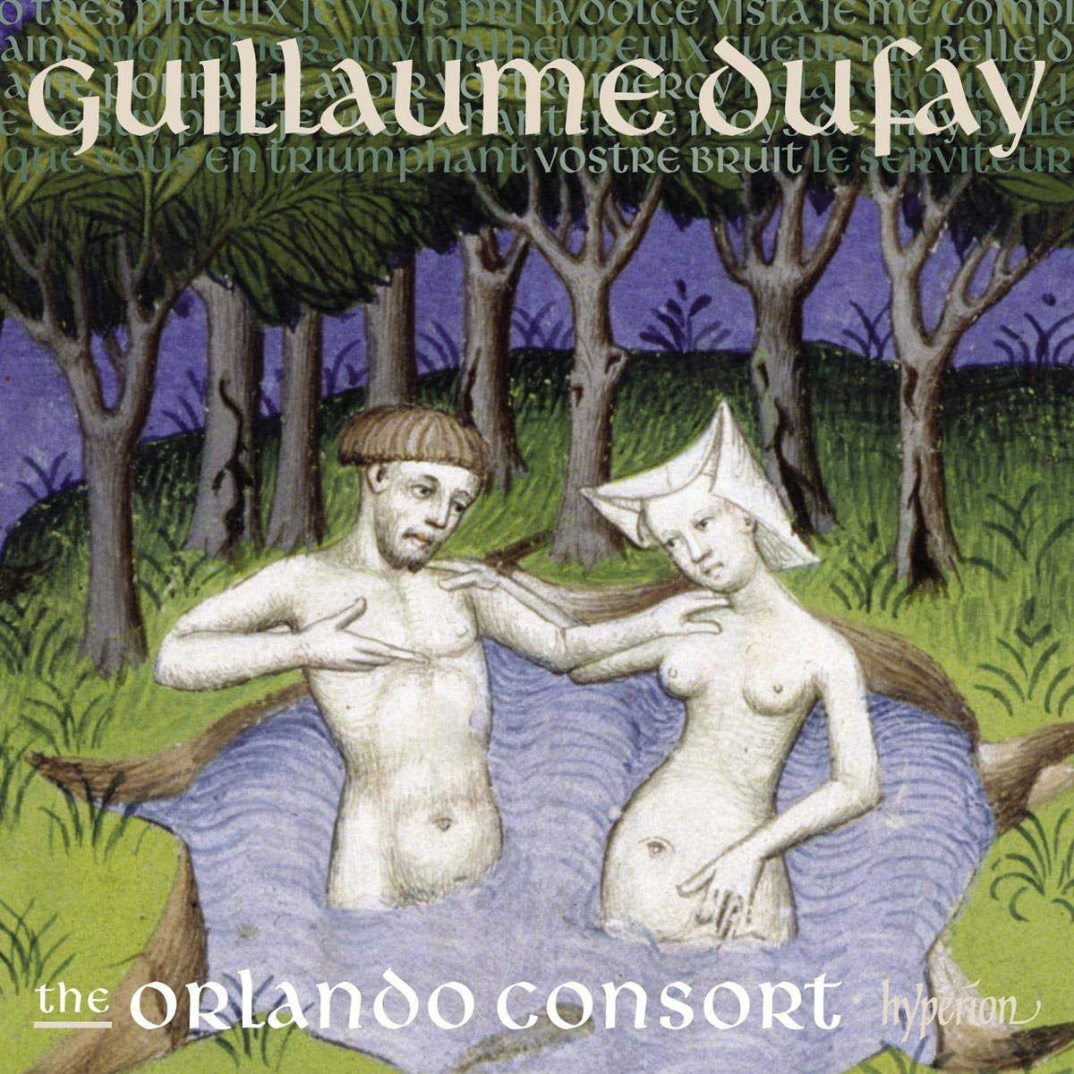 Guillaume Dufay: Lament for Constantinople & Other Songs