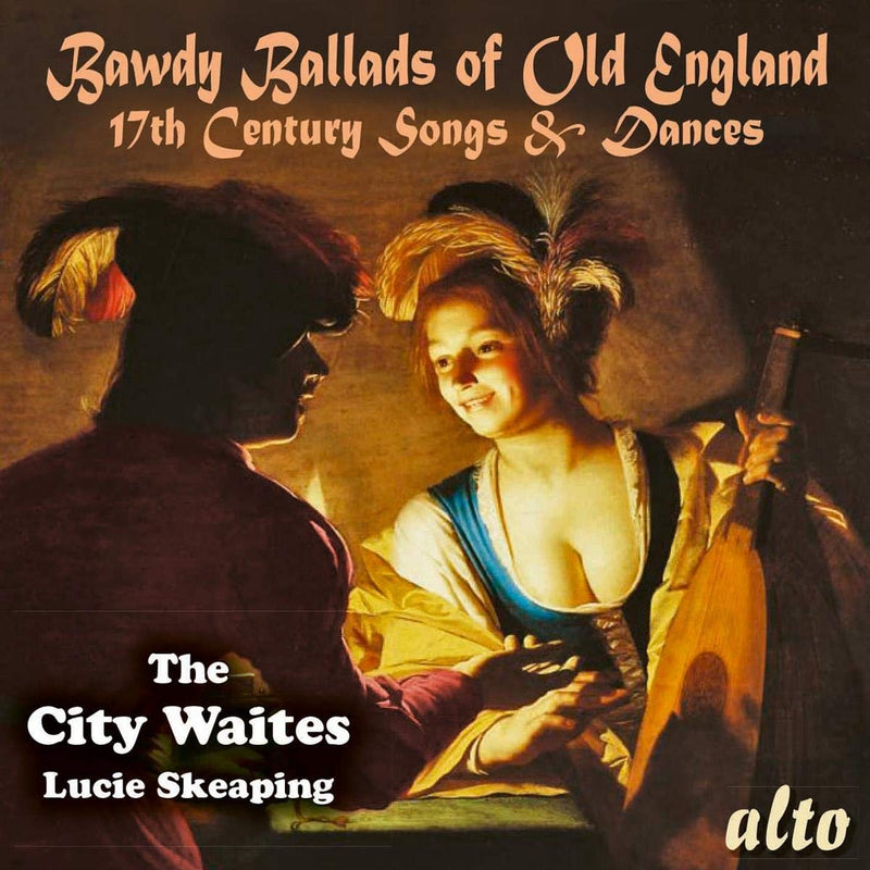 Bawdy Ballads of Old England - 17th Century Songs & Dances