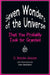 Seven Wonders of the Universe That You Probably Took for Granted