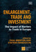 Enlargement, Trade and Investment