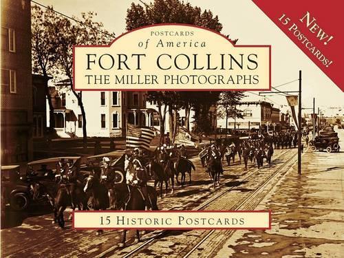Fort Collins the Miller Photographs