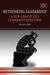 Rethinking Leadership
