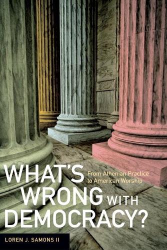 What's Wrong with Democracy?