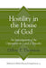 Hostility in the House of God