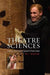 Theatre Sciences