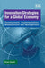 Innovation Strategies for a Global Economy