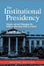 The Institutional Presidency