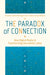 The Paradox of Connection