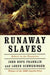 Runaway Slaves