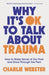 Why It's OK to Talk About Trauma
