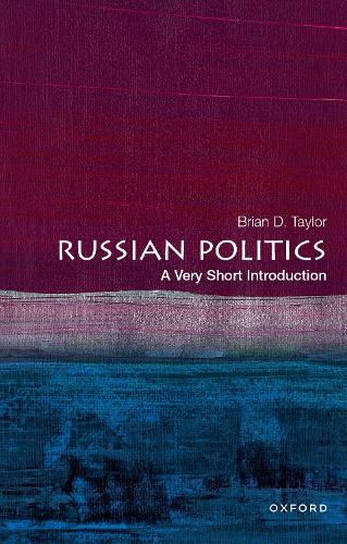 Russian Politics: A Very Short Introduction (Very Short Introductions