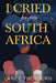 I Cried for You South Africa