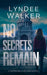 No Secrets Remain