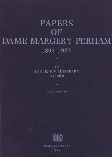 Papers of Dame Margery Perham in Rhodes House Library
