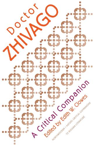"Doctor Zhivago": A Critical Companion (NWP/AATSEEL Critical Companions to Russian Literature
