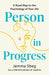 Person in Progress