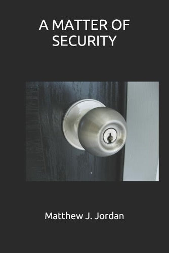 A Matter of Security