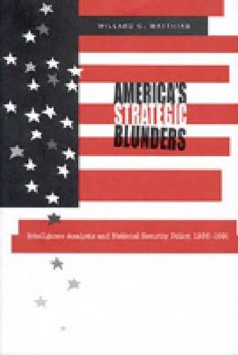 America's Strategic Blunders