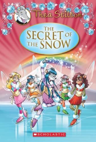 The Secret of the Snow (Thea Stilton Special Edition #3)