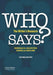 Who Says?