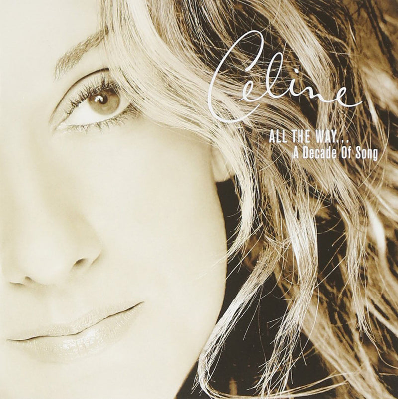 All the Way...: A Decade of Song