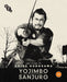 Yojimbo & Sanjuro