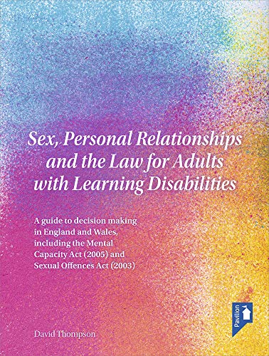 Personal Relationships and the Law for Adults with Learning Disab Sex