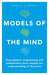 Models of the Mind