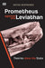 Prometheus Against the Leviathan – Theories About the State