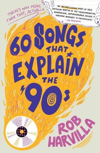 60 Songs That Explain the '90s
