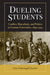 Dueling Students