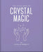 The Little Book of Crystal Magic