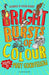 Bright Bursts of Colour