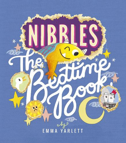 Nibbles: The Bedtime Book: 4 (Nibbles, 4