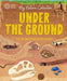 My Nature Collection: Under the Ground