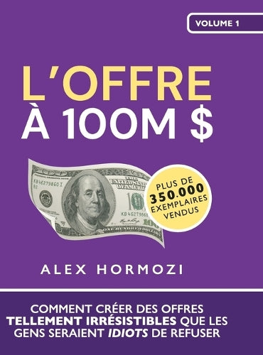 L'Offre à 100M $