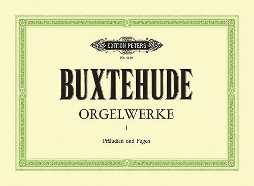 Organ Works: Preludes and Fugues, Toccata, Passacaglia, Ciaccona, Canzonetta (Edition Peters, 1)