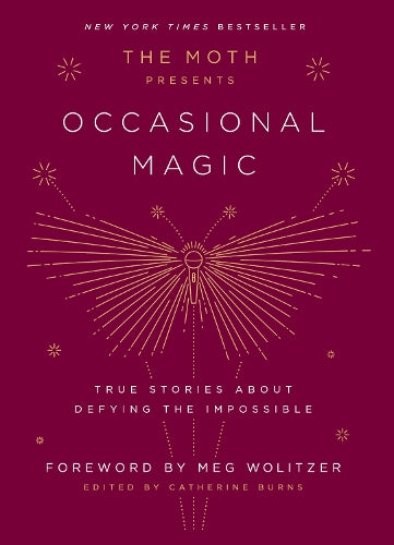 The Moth Presents: Occasional Magic